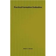 Practical Formation Evaluation