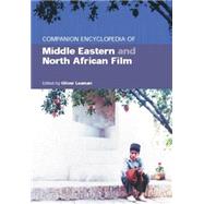 Companion Encyclopedia of Middle Eastern and North African Film 9780415757553