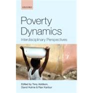Poverty Dynamics Interdisciplinary Perspectives 9780199557554
