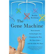 The Gene Machine 9780374537555