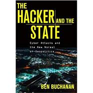 The Hacker and the State 9780674987555