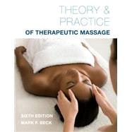 Theory & Practice of Therapeutic Massage 9781285187556