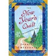 The New Year's Quilt; An Elm Creek Quilts Novel