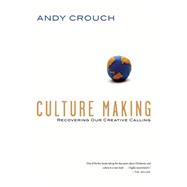 Culture Making 9780830837557