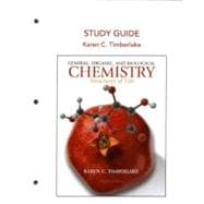 Study Guide for General, Organic and Biological Chemistry : Structures of Life 9780321587558