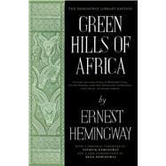 Green Hills of Africa The Hemingway Library Edition 9781476787558