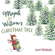 Maple & Willow's Christmas Tree 9780399167560
