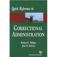 Quick Reference to Correctional Administration