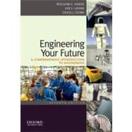Engineering Your Future: A Comprehensive Introduction to Engineering 9780199797561
