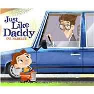 Just Like Daddy 9781576877562
