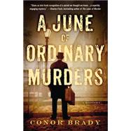 A June of Ordinary Murders A Mystery 9781250057563