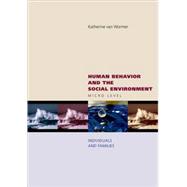 Human Behavior and the Social Environment Micro Level: Individuals and Families 9780195187564