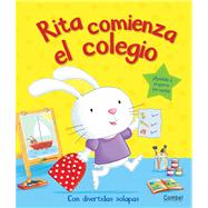 Rita comienza el colegio / Rita starts school 9788498257564