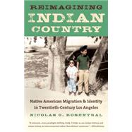 Reimagining Indian Country 9781469617565