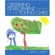 Observing Development of the Young Child 9780132867566