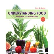 Understanding Food Principles and Preparation 9781337557566