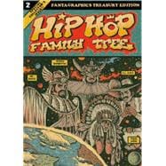 Hip Hop Family Tree 2: Fanta Graphics Treasury Edition 9781606997567