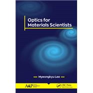 Optics for Materials Scientists 9781771887571