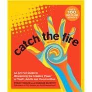Catch the Fire 9780865717572