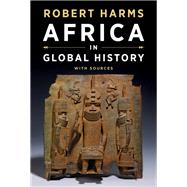 Africa in Global History With Sources 9780393927573