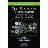 Text Mining and Visualization: Case Studies Using Open-Source Tools