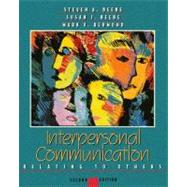 Interpersonal Communication : Relating to Others 9780205287574