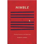 Nimble: Thinking Creatively in the Digital Age 9781440337574