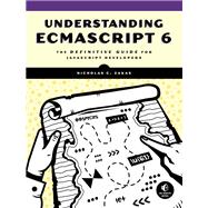 Understanding ECMAScript 6 The Definitive Guide for JavaScript Developers