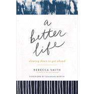A Better Life 9780310357575