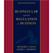 Business Law and the Regulation of Business 9781133587576