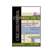 Organizational Communication : Foundations, Challenges and Misunderstandings 9781891487576