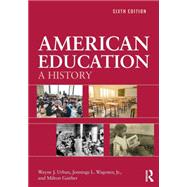 American Education: A History 9781138387577