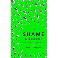 Is Shame Necessary? 9780307907578