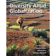 Diversity Amid Globalization World Regions, Environment, Development Plus MasteringGeography with eText -- Access Card Package 9780321767578