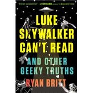 Luke Skywalker Can't Read 9780147517579