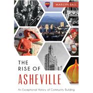 The Rise of Asheville 9781467117579