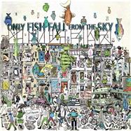 Only Fish Fall from the Sky 9781576877579