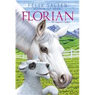 Florian The Emperor's Stallion 9781442487581