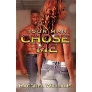 Your Man Chose Me 9781622867585