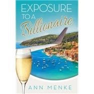 Exposure to a Billionaire 9781630477585