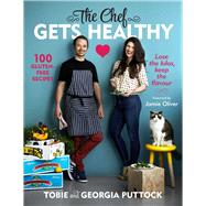 The Chef Gets Healthy 9780670077588