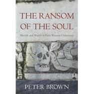 The Ransom of the Soul 9780674967588