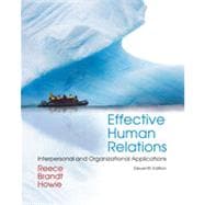 Effective Human Relations: Interpersonal and Organizational Applications, 11th Edition 9781133457589