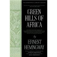 Green Hills of Africa The Hemingway Library Edition 9781476787589