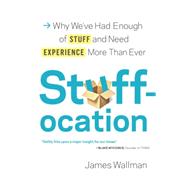 Stuffocation 9780812997590