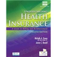 Understanding Health Insurance A Guide to Billing and Reimbursement (Book Only) 9781285737591