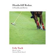 Heathcliff Redux 9780802147592