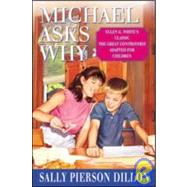 Michael Asks Why