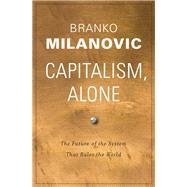 Capitalism, Alone 9780674987593
