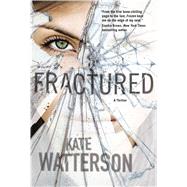 Fractured A Thriller 9780765377593